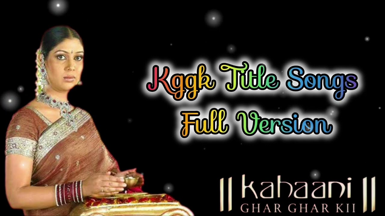 𝗞𝗚𝗚𝗞 𝗧𝗶𝘁𝗹𝗲 𝗦𝗼𝗻𝗴𝘀 𝗙𝘂𝗹𝗹 𝗩𝗲𝗿𝘀𝗶𝗼𝗻