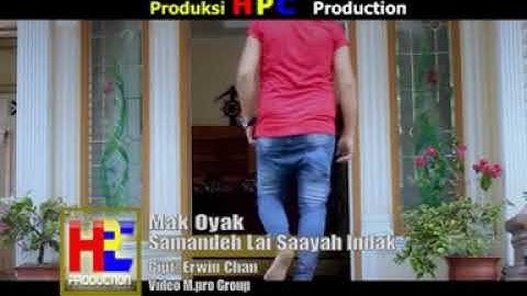 Mak Oyak - Samandeh Lai Saayah Indak (Official Music Video)
