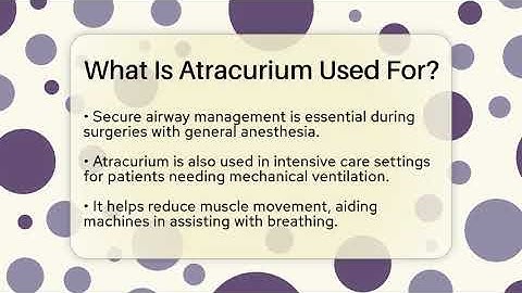 What Is Atracurium Used For? - The Operating Table