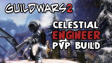 Guild Wars 2: Two Kit Celestial Engineer PvP Build | Grenade Kit + Tool Kit