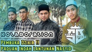 Colaborasi Nasyid Aceh  Pembukaan Zikir  Paduan Suara  Muhyil Qulub Sh21 Ft Assafa Nahla