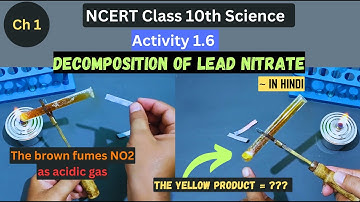 Activity 1.6 I  Class 10 Science I Decomposition Of Lead Nitrate