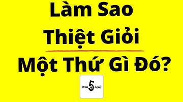 Làm Sao Để Thiệt Giỏi Một Thứ Gì Đó?