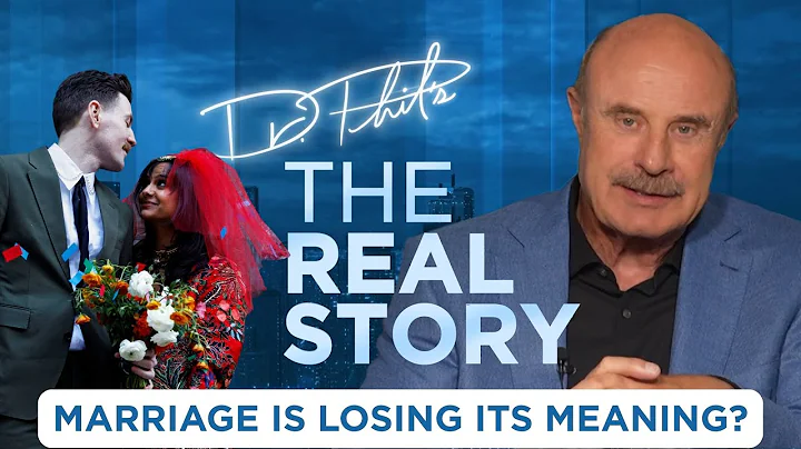 The Death of Monogamy? Dr. Phil on Divorce Culture and Open Marriage | The Real Story