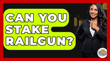 Can You Stake Railgun? - CryptoBasics360.com