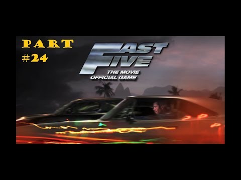 Fast 5 the movie: official game walkthrough (PART - 24)