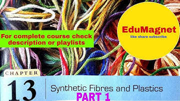 DAV SCIENCE CLASS 8 CHAPTER 13 SYNTHETIC FIBRES AND PLASTICS|| Synthetic Fibres and Plastics