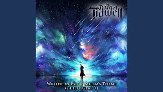 Writhe in Pain / Millia's Theme (From "Guilty Gear X")