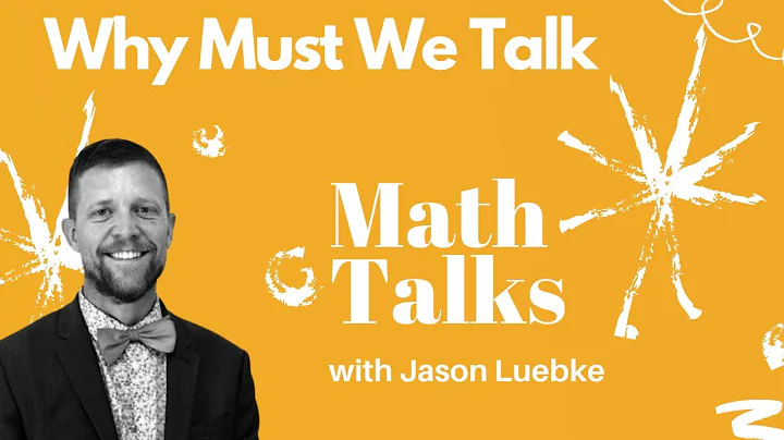 1. Why Must We Talk in Math Class | Math Talks