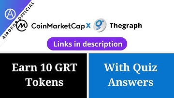 Coinmarketcap X The Graph Learn & Earn Campaign || Earn upto 10 GRT each || Quiz answers included