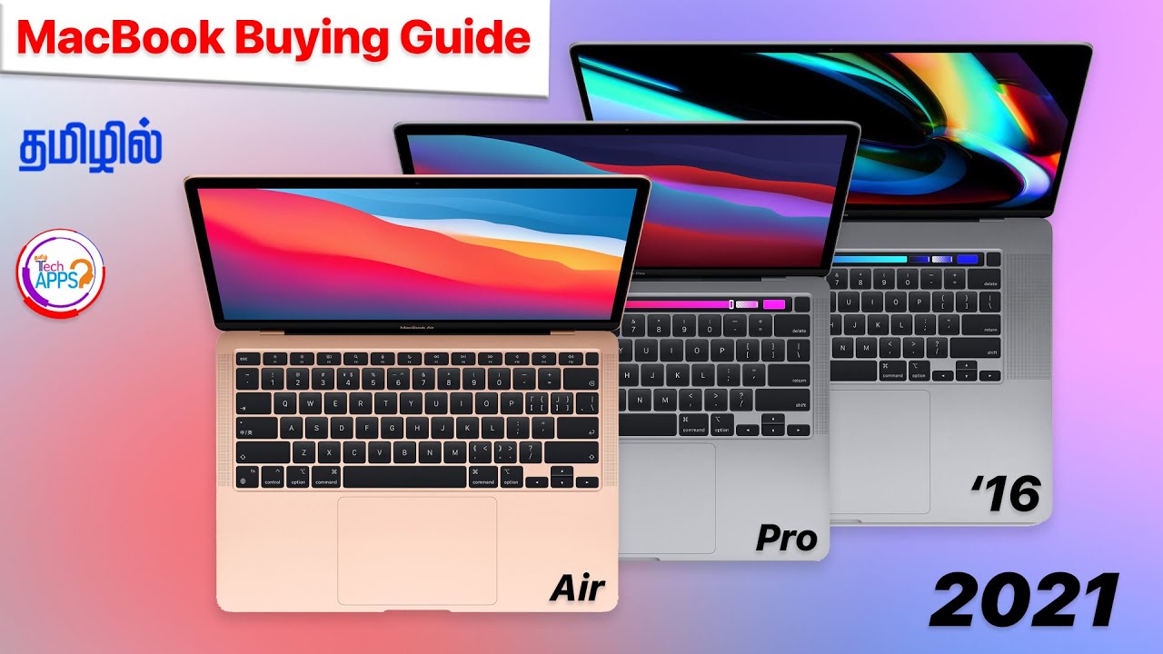 MacBook Buying Guide 2021 in Tamil 🧐🧐🧐 intel and M1 Which one you ...