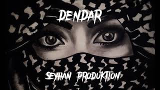 Seyhan produktion - Kürdish trap “DENDAR 2”#kurdishtrap #remix Resimi