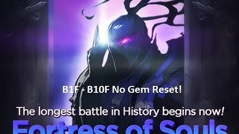 [Crusaders Quest] Fortress of Souls B1F - B10F / No Gem Reset / No SBW used