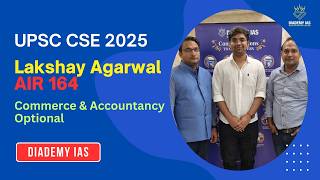 Road to AIR 164: Lakshay Agarwal's UPSC CSE 2025 Success with Diademy IAS &amp; Commerce Optional