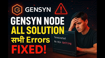 Gensyn Node All Errors Fixed | Terminated & No Win Getting Problem Solved