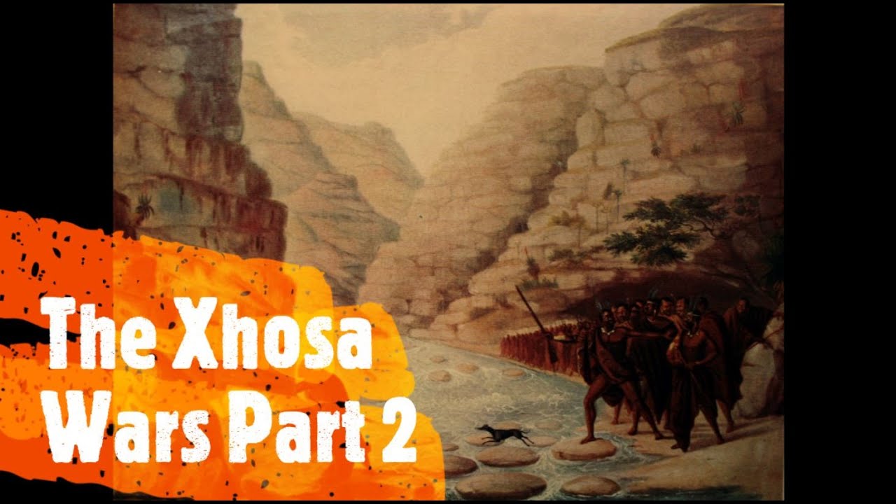 The Xhosa Wars Part 2 - The History of South Africa