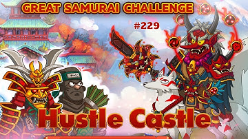 Hustle Castle #229 - [EVENT] Great Samurai Challenge
