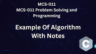 MCS-11  Example Of Algorithm | Explained With Notes