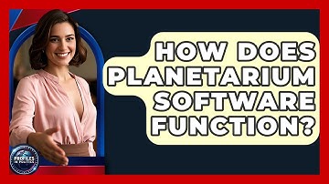 How Does Planetarium Software Function? - Profiles in Politics