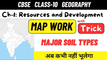 CBSE Class 10 Geography maps of Chapter 1 Resources and Development | major soil types | Board 2025