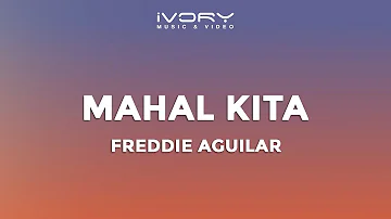 Freddie Aguilar - Mahal Kita (Official Lyric Video)