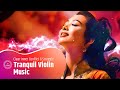 Tranquil Violin Music: Release Anger Stress And Anxiety | 396 Hz | Clear Inner Conflict &amp; Struggle