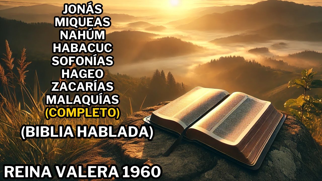 Jonás, Miqueas, Nahúm, Habacuc, Sofonías, Hageo, Zacarías, Malaquías | REINA VALERA 1960