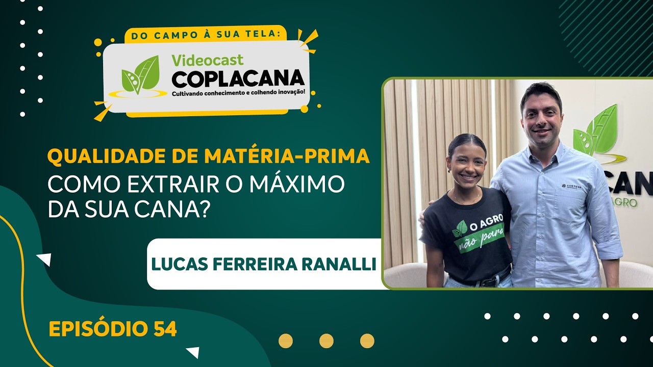 Qualidade de Matéria-Prima da Cana: como aumentar ATR e rentabilidade no canavial | Corteva | EP. 54