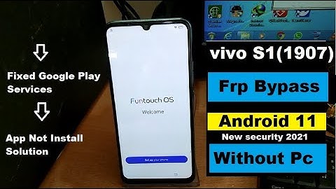 Vivo S1 / v1907 Android 11 FRP/Google Lock Bypass WITHOUT PC | Fixed Google Play Services