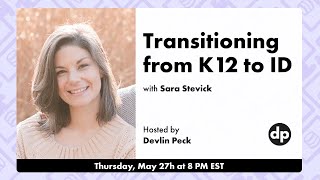 How to Transition from Teaching to Instructional Design with Sara Stevick