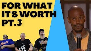 Dave Chappelle For What It's Worth reaction PT3