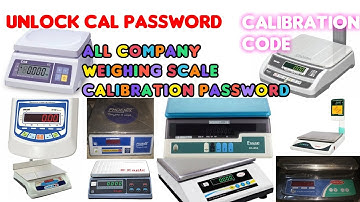 All Electronic Weighing Scale Codes or Calibration Password By Tech India