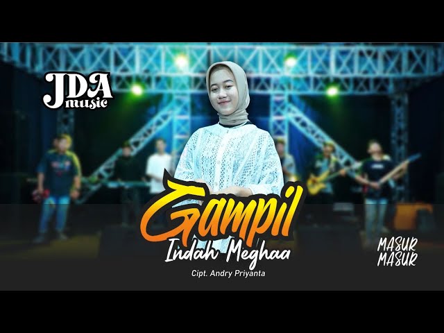GAMPIL - INDAH MEGHAA (OFFICIAL LIVE MUSIC) JDA MUSIC class=