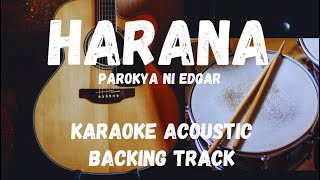 HARANA - PAROKYA NI EDGAR (KARAOKE ACOUSTIC VERSION/BACKING TRACK) chords