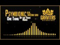 Psymbionic - One Thing ft. Cristina Soto (Of The Trees Remix)