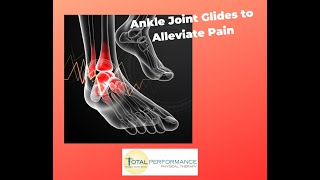 ankle joint glides to alleviate pain