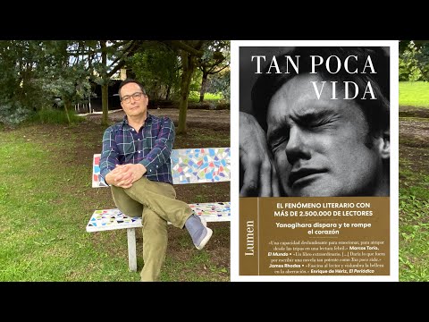Tan poca vida y tanto por vivir. Sobre Tan Poca vida, de Hanya Yanagihara.