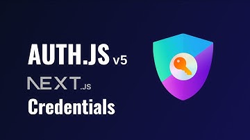 Next.js Authentication with Auth.js Credentials Provider