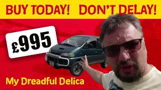 Dont Buy My Dreadful Delica For 995 Sold And Collected