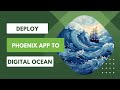Deploying a phoenix application to digital ocean