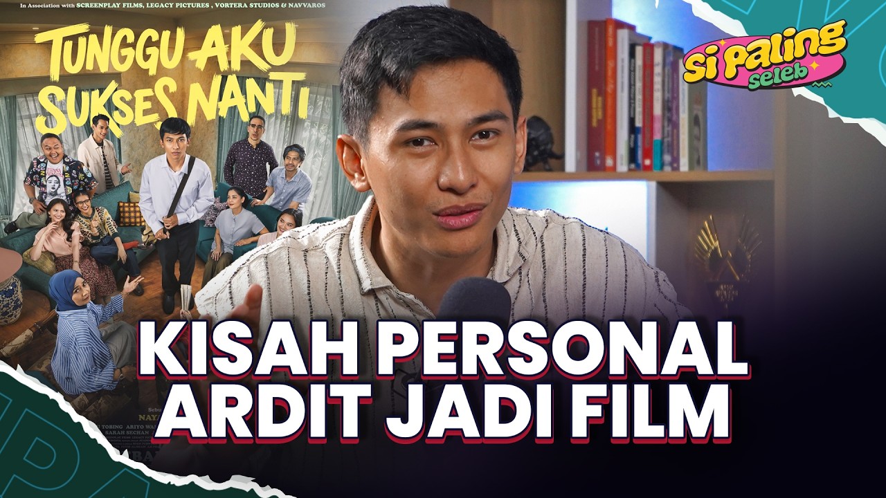 Ardit Erwandha Ngaku Hidupnya Mirip Banget Kayak Karakter Arga di Film | Si Paling Seleb