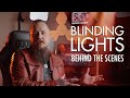 BEHIND THE SCENES | Blinding Lights