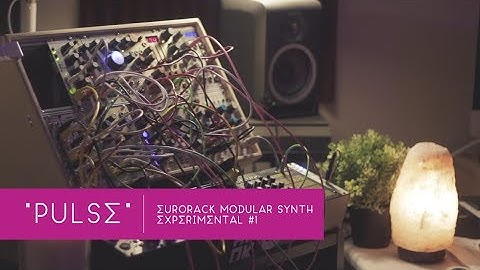 "PULSE" - Eurorack Modular Synth Experiment #1