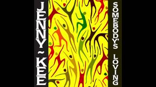 Jenny Kee - Somebody's Loving (Radio Version)
