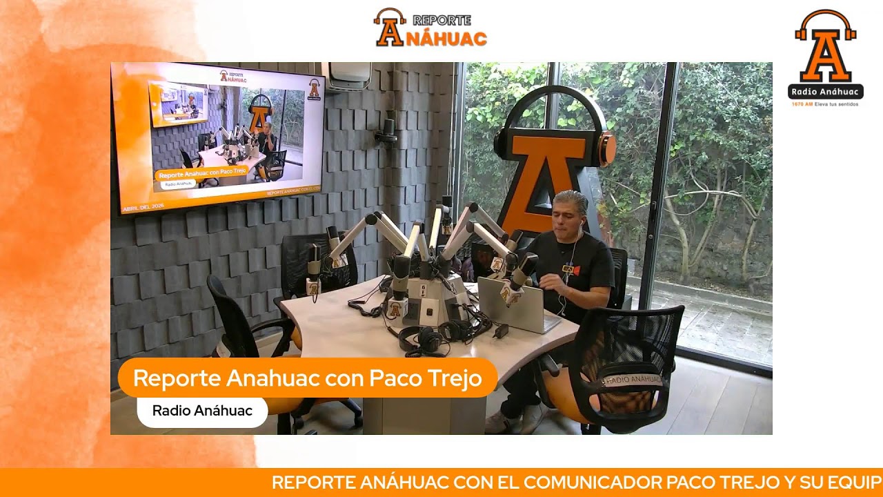 Reporte Anáhuac con el comunicador Paco Trejo