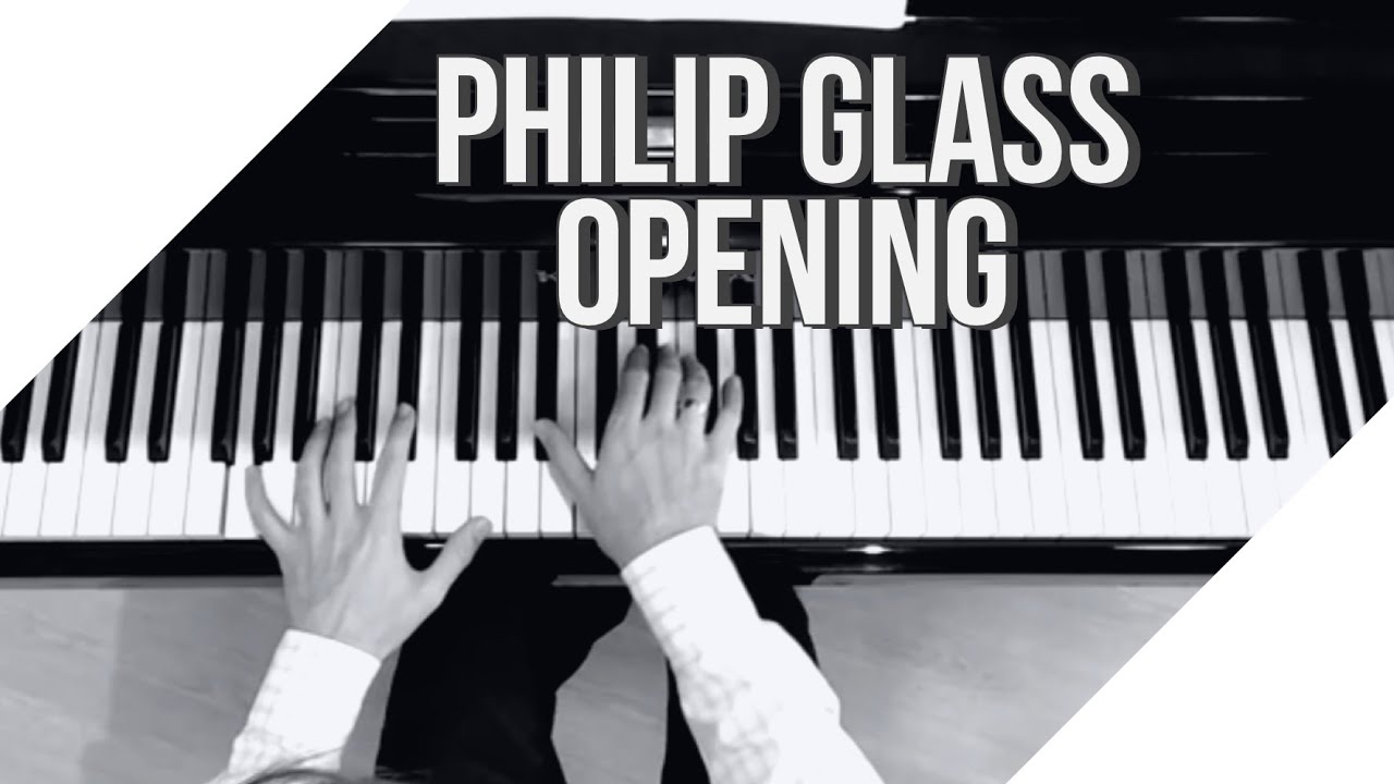 Philip Glass - Opening - YouTube