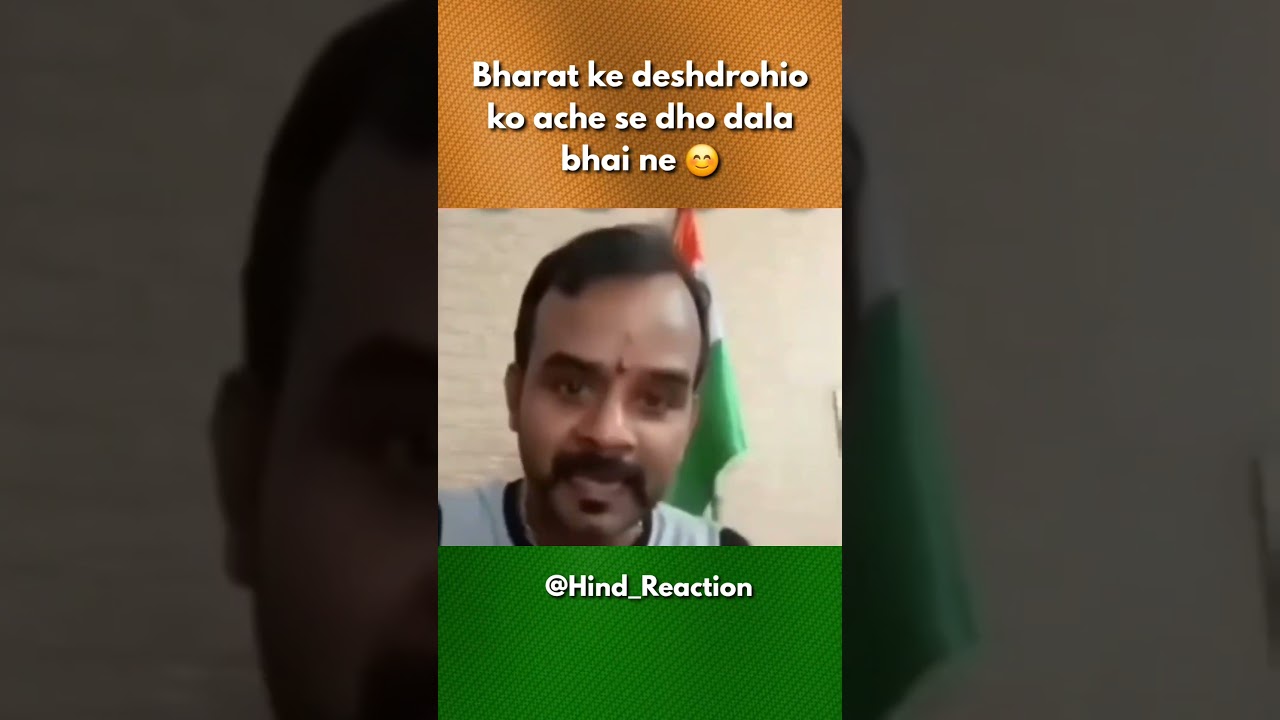Bharat ke deshdrohio ko ache se dho dala bhai ne 😊