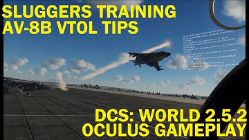 Sluggers Training: Harrier Vertical Take-off and Landing Tips - DCS World 2.5.2