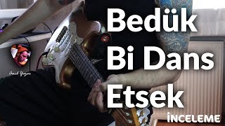 Bedük - Bi Dans Etsek (Gitar Dersi) Resimi