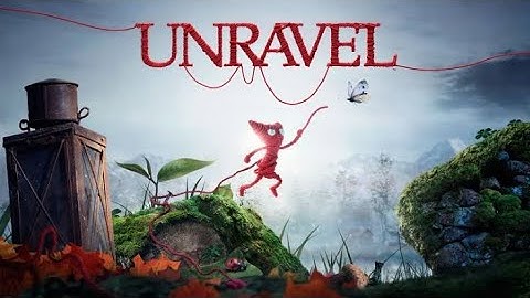 #Unravel Unravel Gameplay Walkthrough Part 1 - THE FIRST LEVEL  (Chapter One )